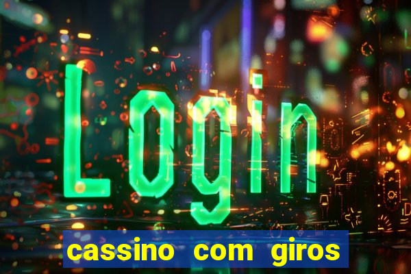 cassino com giros gratis sem deposito